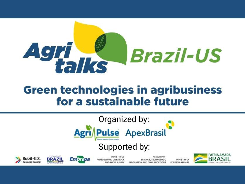 Agri-Pulse & Apex-Brasil to host AgriTalks, free webinar on green