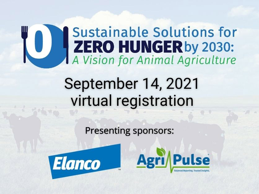 Sustainable Solutions for Zero Hunger by 2030: A Vision for Animal Agriculture